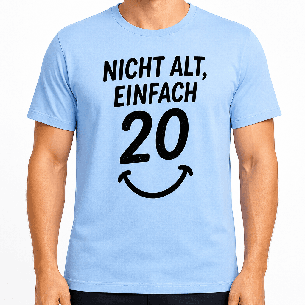 T-Shirt zum 20. Geburtstag – Nicht alt, einfach 20