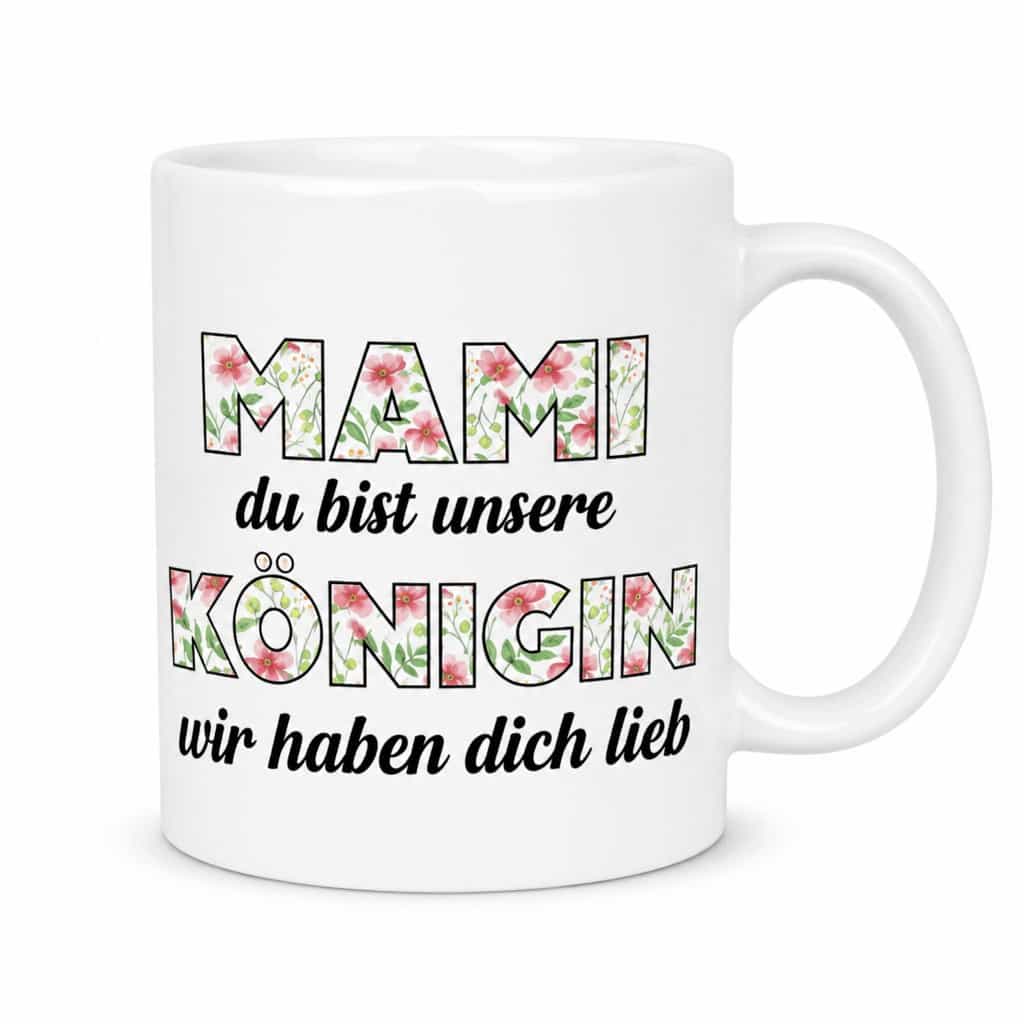 Lustige Tasse Mami du bist unsere Königin