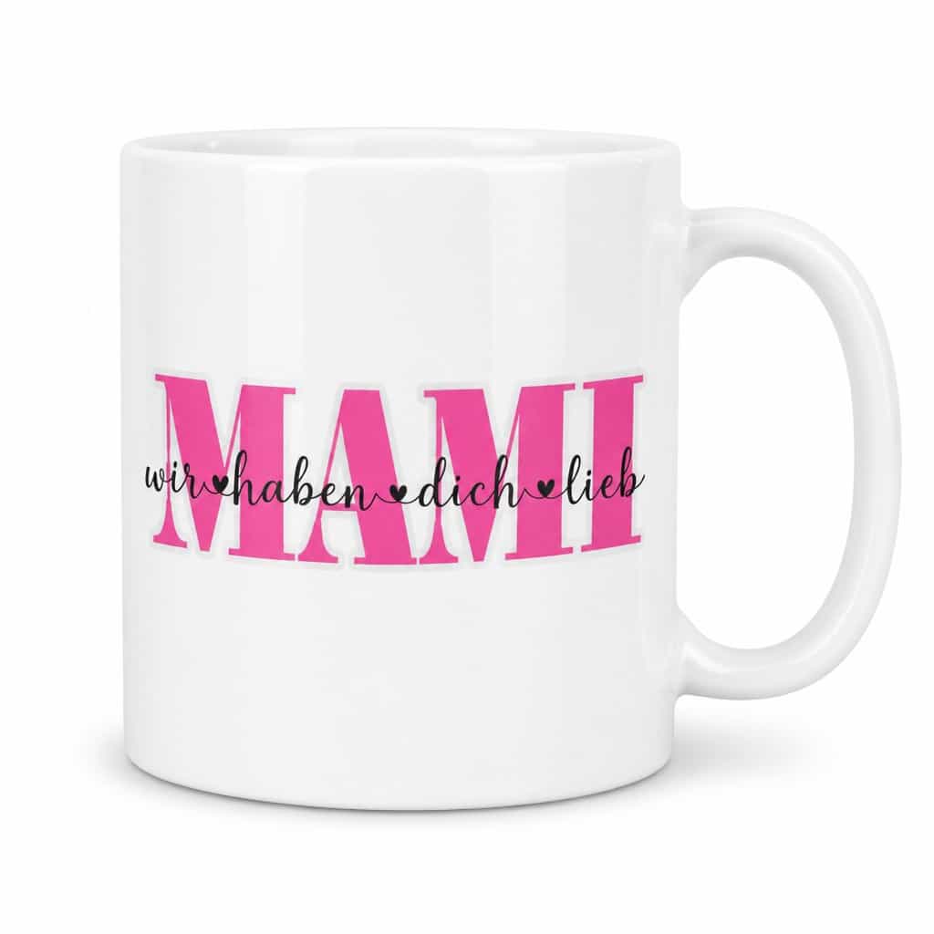 Lustige Tasse Mami wir haben dich lieb