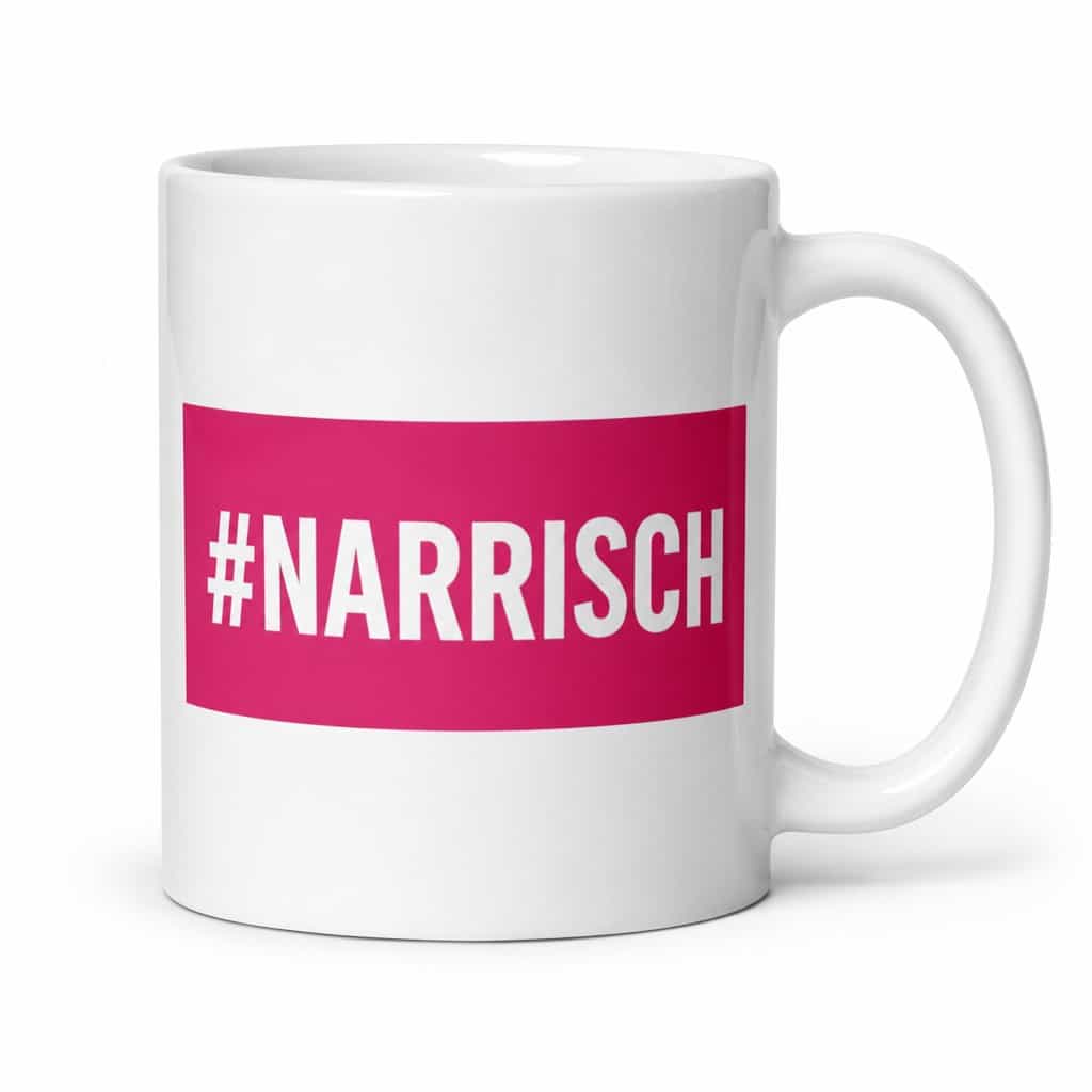 Lustige Tasse Narrisch