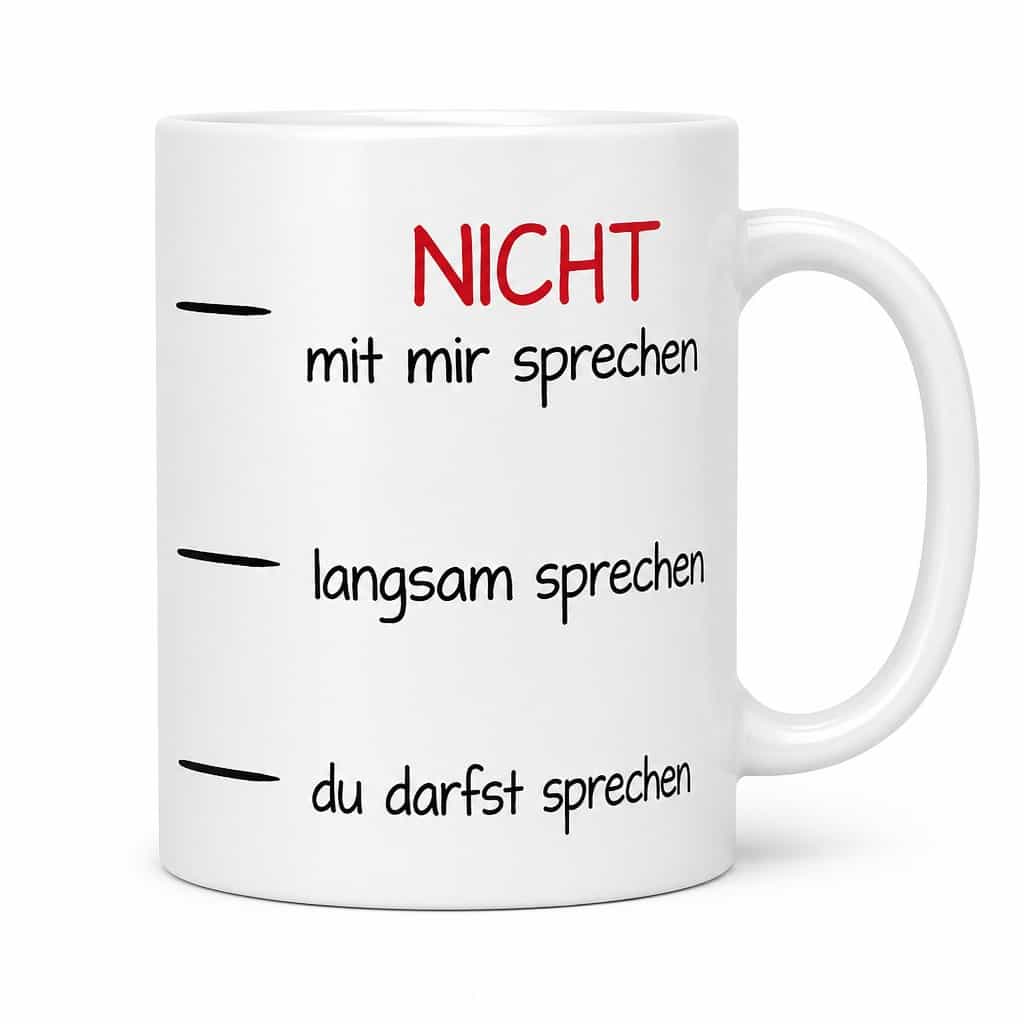 Lustige Tasse rede nicht mit mir