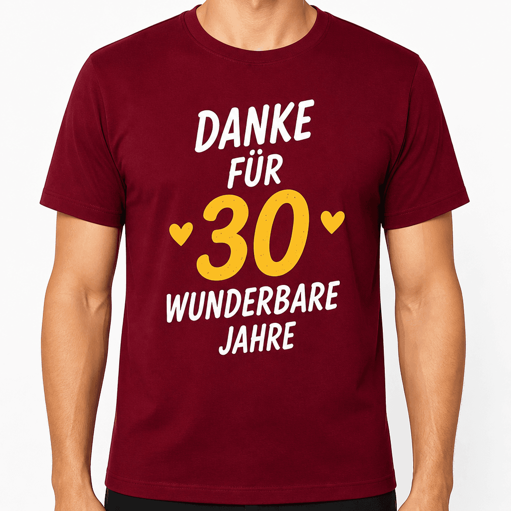 T-Shirt zum 30. Geburtstag – Danke für 30 wunderbare jahre