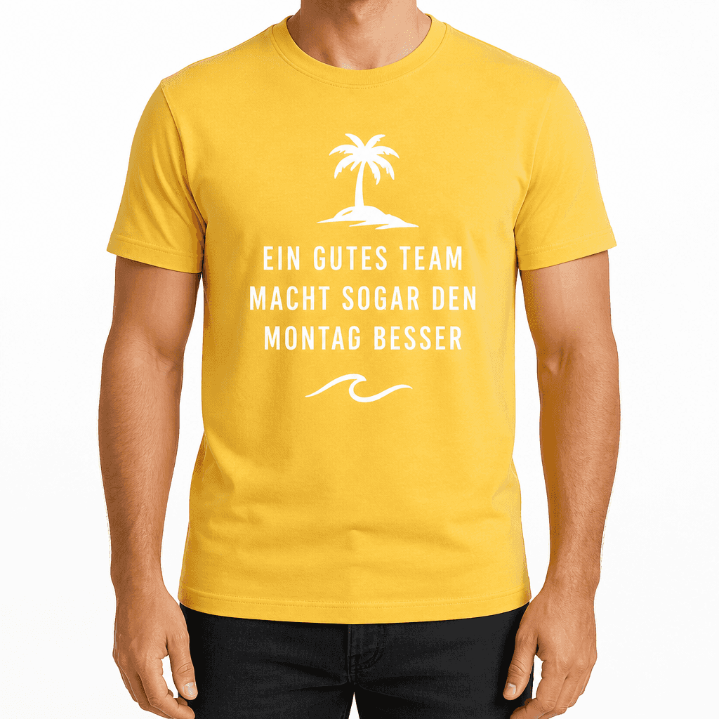 Kolleg*innen-T-Shirt – Ein gutes Team macht sogar den Montag besser