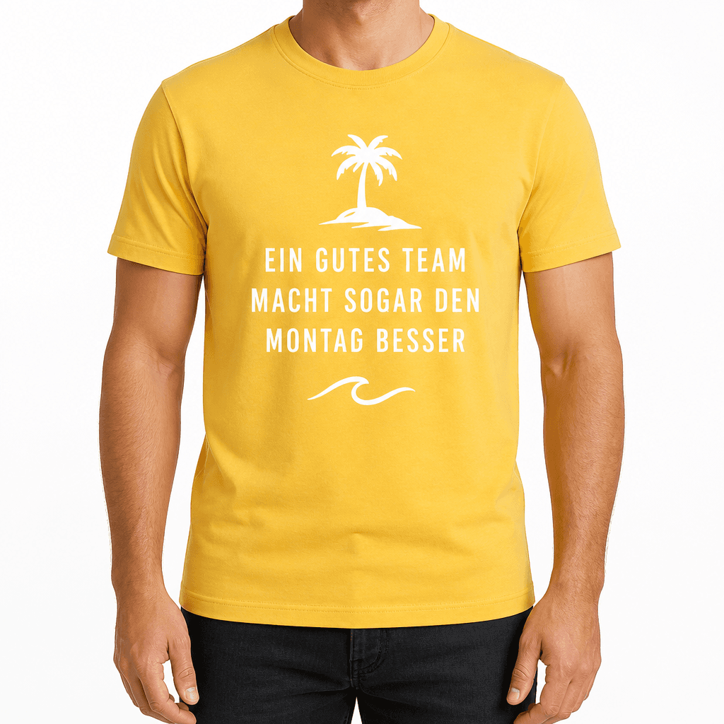 Kolleg*innen-T-Shirt – Ein gutes Team macht sogar den Montag besser