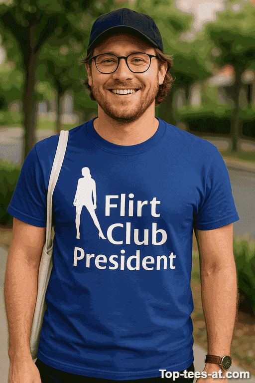 Lustiges T-Shirt Flirt Club President