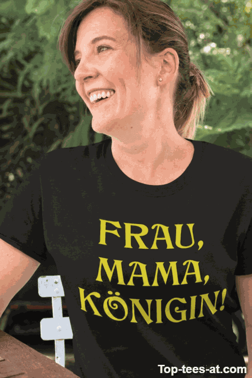 Lustiges T-Shirt Frau Mama Königin