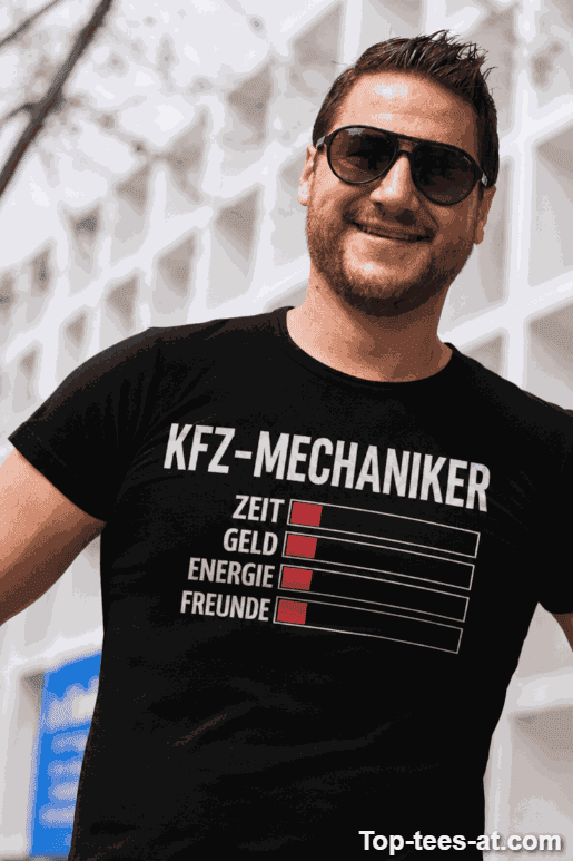 Lustiges T-Shirt Kfz-Mechaniker Zeit Geld Energie Freunde