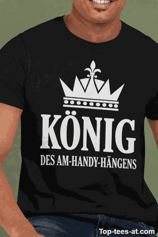 Lustiges T-Shirt König des Handy Hängens