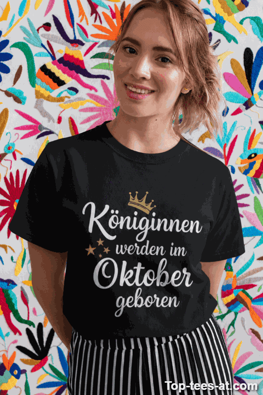 Lustiges T-Shirt Königinnen mit eigenem Geburtsmonat