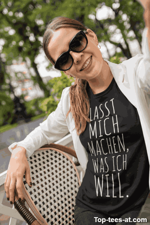 Lustiges T-Shirt lasst mich machen was ich will