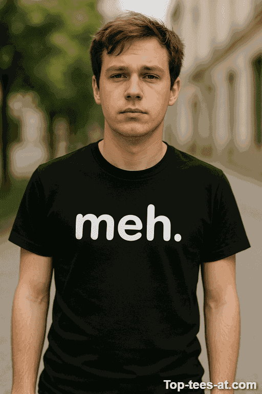 Lustiges T-Shirt Meh