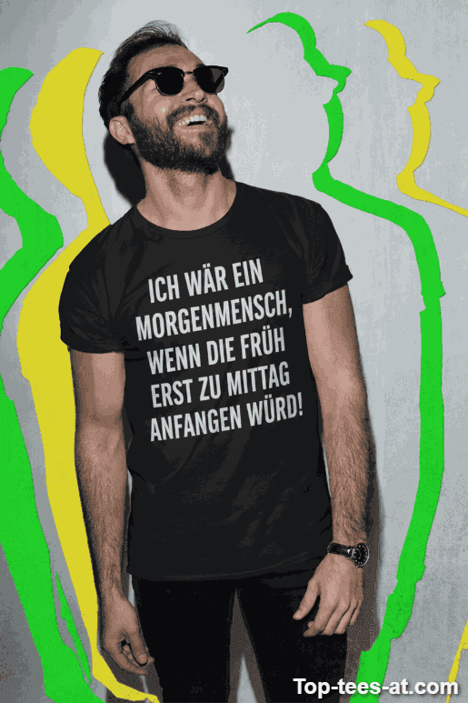 Lustiges T-Shirt Morgenmensch um Mittag