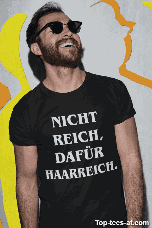 Lustiges T-Shirt nicht reich dafür haarreich