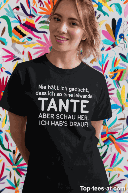 Lustiges T-Shirt nie gedacht so coole Tante