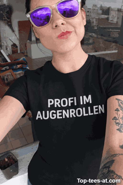 Lustiges T-Shirt Profi im Augenrollen
