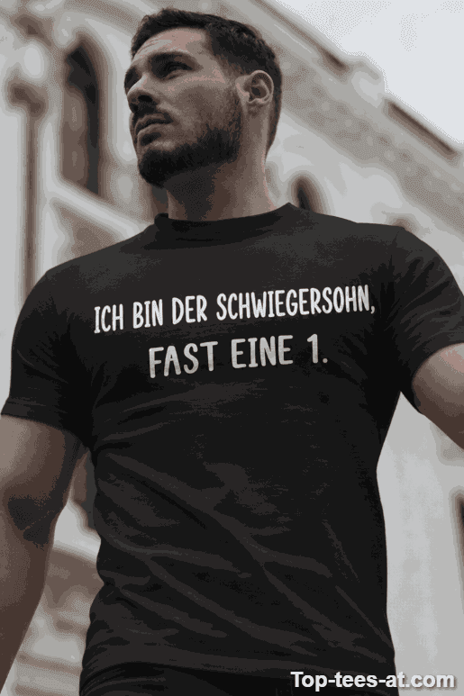 Lustiges T-Shirt Schwiegersohn fast eine 1