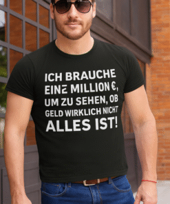 Lustiges T-Shirt Geld ist nicht alles