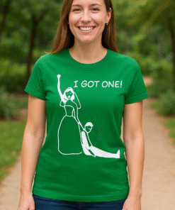 I GOT ONE! - T-Shirt
