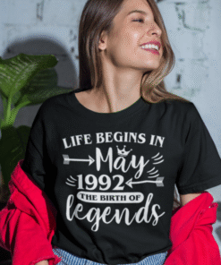 Life Begins In May 1992 – The Birth of Legends - T-Shirt