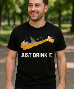 JUST DRINK IT - T-Shirt