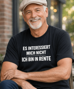 Lustiges T-Shirt „ES INTERESSIERT MICH NICHT – ICH BIN IN RENTE“ (schwarz)