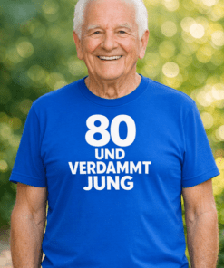 Lustiges T-Shirt „80 und verdammt jung“ (Blau)