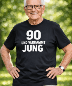 Lustiges T-Shirt: 90 und verdammt jung