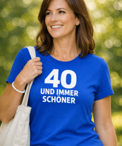 Lustiges T-Shirt „40 und immer schöner“