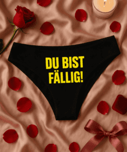 Lustige Damen Unterwäsche Du bist fällig