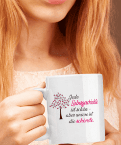 Lustige Tasse Unsere Liebesgeschichte ist die schönste