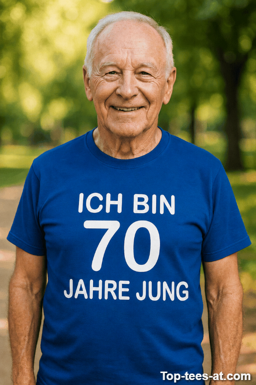 Lustiges T-Shirt 70 Jahre jung