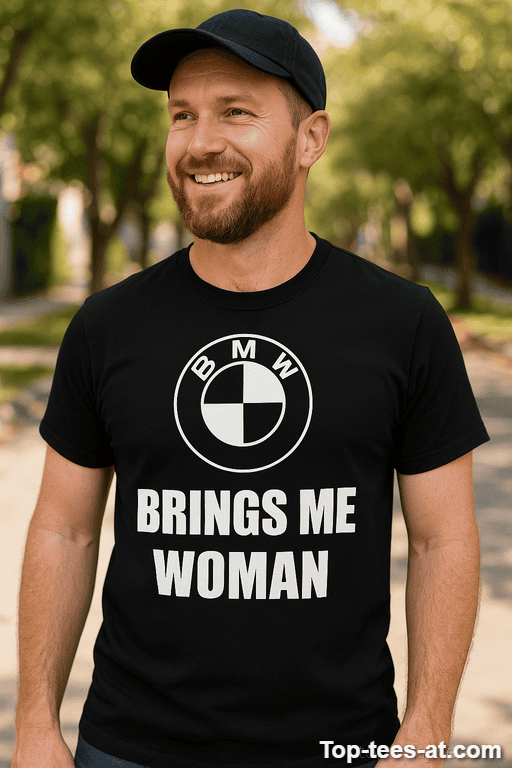 Lustiges T-Shirt BMW Brings Me Woman