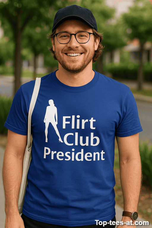 Lustiges T-Shirt Flirt Club President