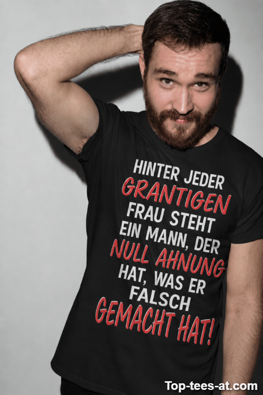 Lustiges T-Shirt hinter jeder grantigen Frau
