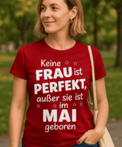 Lustiges T-Shirt keine Frau perfekt mit eigenem Monat