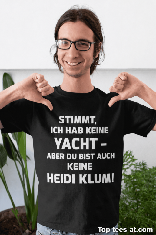 Lustiges T-Shirt keine Yacht aber witzig