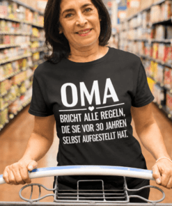 Lustiges T-Shirt Oma bricht alle Regeln