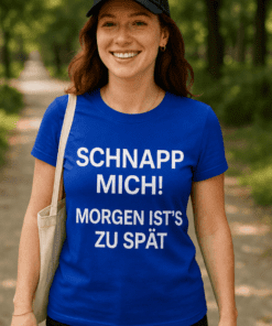 Lustiges T-Shirt Schnapp mich morgen zu spät